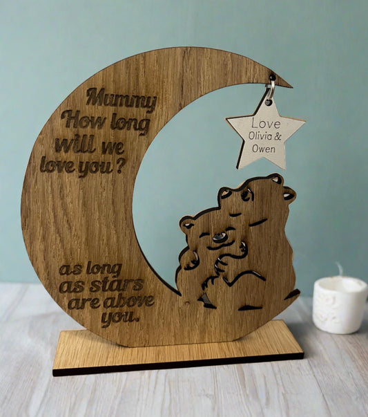 How long will I love you … personalised freestanding bear moon - Laser LLama Designs Ltd