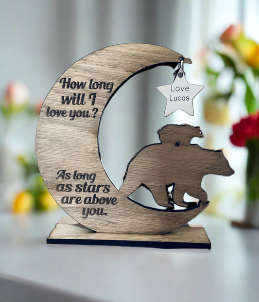 How long will I love you … personalised freestanding moon with bear and cub - Laser LLama Designs Ltd