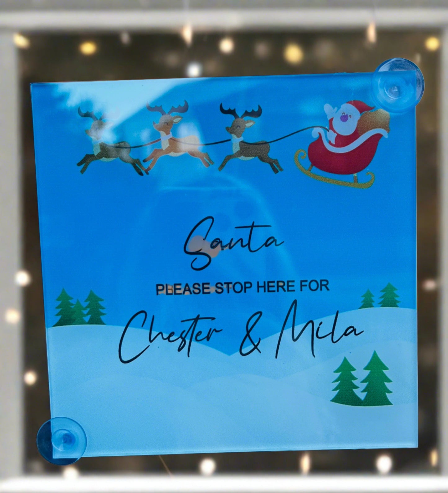 Santa please stop here - window sign with suction cups - Laser LLama Designs Ltd