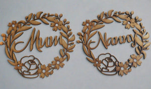 Floral mum nanny wreath Mdf - Laser LLama Designs Ltd