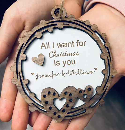 Wooden personalised all I want for Christmas bauble - Laser LLama Designs Ltd