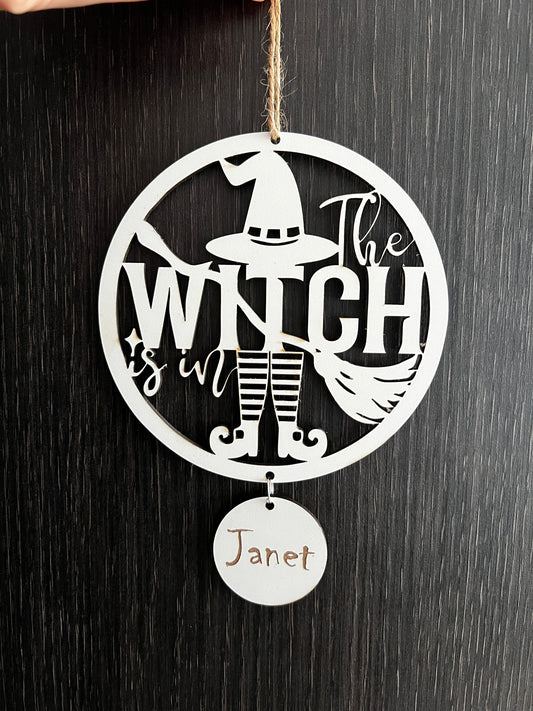 Wooden personalised the witch is in plaque - Laser LLama Designs Ltd