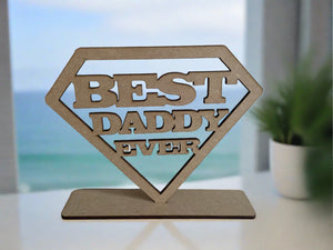 Wooden freestanding daddy plaque - Laser LLama Designs Ltd