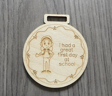 Load image into Gallery viewer, Wooden personalised first day at school medal - Laser LLama Designs Ltd