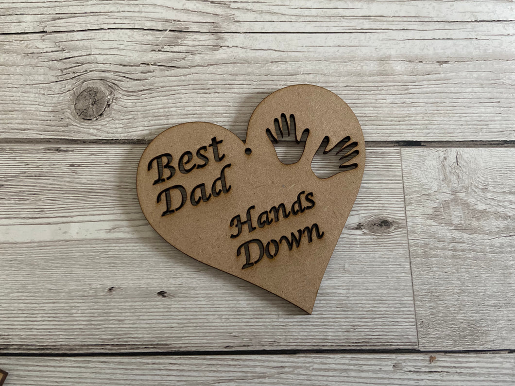 Best dad hands down hanging plaque - Laser LLama Designs Ltd