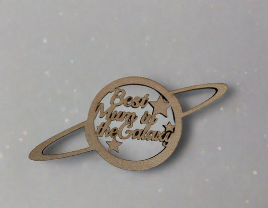 Best mum in the galaxy mdf - Laser LLama Designs Ltd