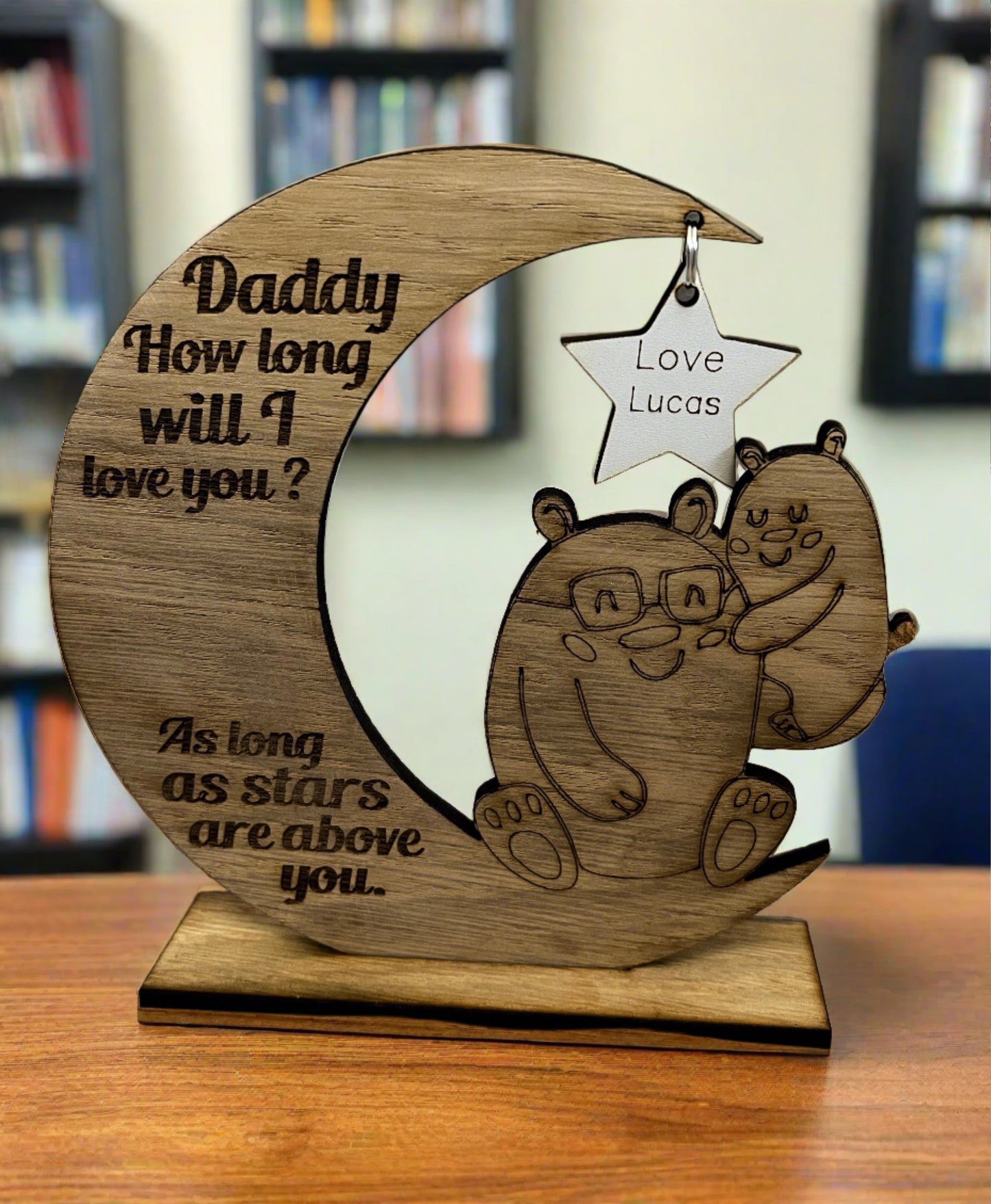 How long will I love you … personalised freestanding moon - Laser LLama Designs Ltd