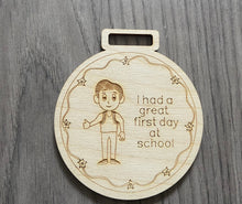 Load image into Gallery viewer, Wooden personalised first day at school medal - Laser LLama Designs Ltd